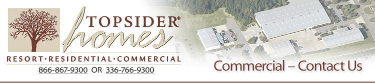 Contact Us... Commercial Resort Building by Topsider Homes